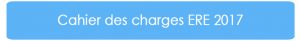 Cahier des charges ERE 2017